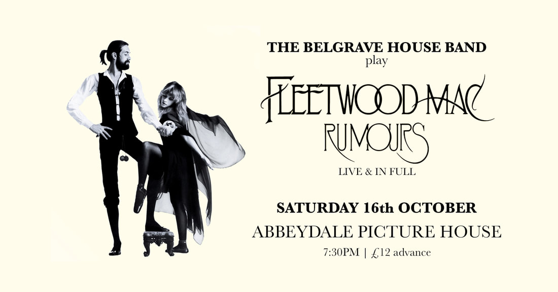 The Belgrave House Band play Fleetwood Mac's 'Rumours' live & in full 